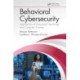 Behavioral Cybersecurity: Applications of Personality Psychology and Computer Science