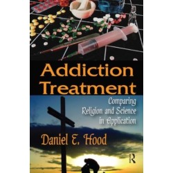 Addiction Treatment: Comparing Religion and Science in Application