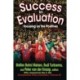 Success in Evaluation: Focusing on the Positives