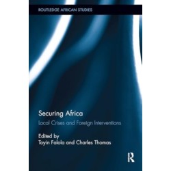 Securing Africa: Local Crises and Foreign Interventions