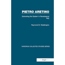Pietro Aretino: Subverting the System in Renaissance Italy