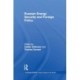 Russian Energy Security and Foreign Policy