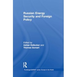 Russian Energy Security and Foreign Policy