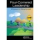 Four-Cornered Leadership: A Framework for Making Decisions