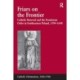 Friars on the Frontier: Catholic Renewal and the Dominican Order in Southeastern Poland, 1594–1648