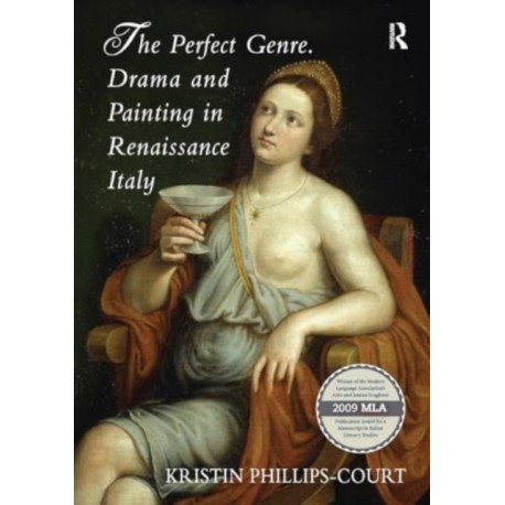 The Perfect Genre. Drama and Painting in Renaissance Italy