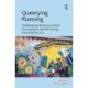 Queerying Planning: Challenging Heteronormative Assumptions and Reframing Planning Practice