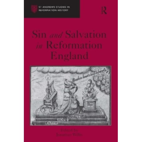 Sin and Salvation in Reformation England