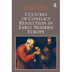 Cultures of Conflict Resolution in Early Modern Europe