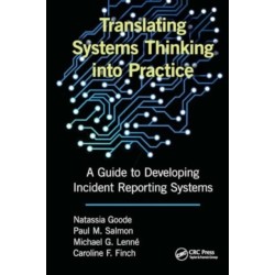 Translating Systems Thinking into Practice: A Guide to Developing Incident Reporting Systems