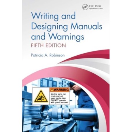 Writing and Designing Manuals and Warnings, Fifth Edition