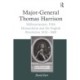 Major-General Thomas Harrison: Millenarianism, Fifth Monarchism and the English Revolution 1616-1660