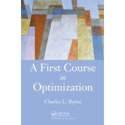 A First Course in Optimization