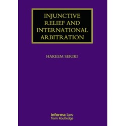 Injunctive Relief and International Arbitration