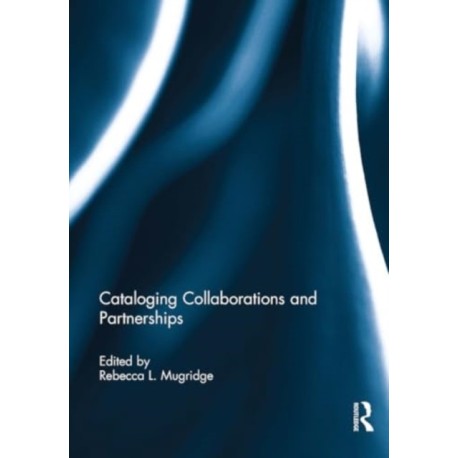 Cataloging Collaborations and Partnerships