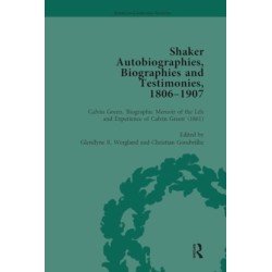Shaker Autobiographies, Biographies and Testimonies, 1806 - 1907 Vol 2