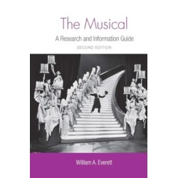 The Musical: A Research and Information Guide