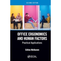 Office Ergonomics and Human Factors: Practical Applications, Second Edition