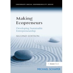Making Ecopreneurs: Developing Sustainable Entrepreneurship