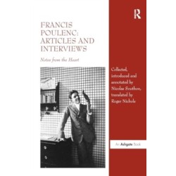 Francis Poulenc: Articles and Interviews: Notes from the Heart