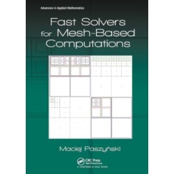 Fast Solvers for Mesh-Based Computations