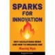 Sparks for Innovation: Why Hackathons Work and How to Organize One