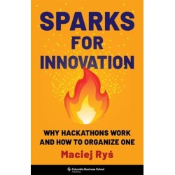 Sparks for Innovation: Why Hackathons Work and How to Organize One