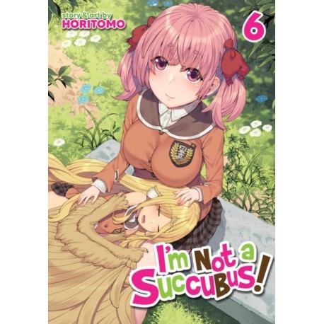 I'm Not a Succubus! Vol. 6