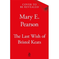 The Last Wish of Bristol Keats