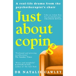 Just About Coping: A Real-Life Drama from the Psychotherapist's Chair