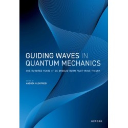 Guiding Waves in Quantum Mechanics: One Hundred Years of de Broglie-Bohm Pilot-Wave Theory