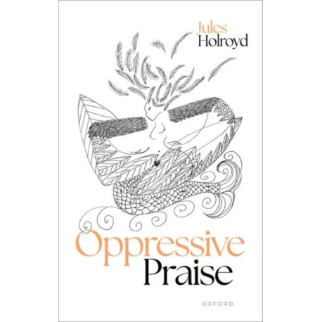 Oppressive Praise