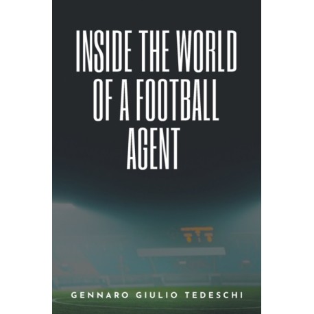Inside the World of a Football Agent