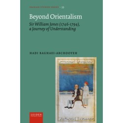Beyond Orientalism: Sir William Jones (1746-1794), a Journey of Understanding