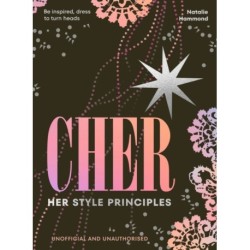 CHER: Her Style Principles: Be inspired, dress to turn heads