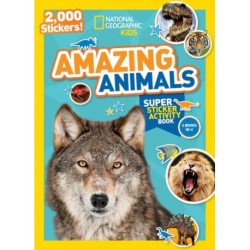 National Geographic Kids Amazing Animals Super Sticker Activity Book-Special Sales Edition: 2,000 Stickers!