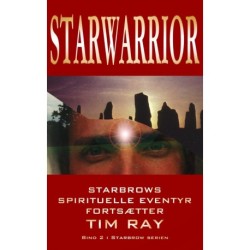 Starwarrior: Starbrows spirituelle eventyr fortsætter - Bind 2 i Starbrow serien