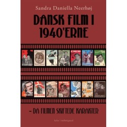 DANSK FILM I 1940'ERNE: Da filmen skiftede karakter