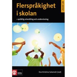 Flerspråkighet i skolan : språklig utveckling och undervisning: språklig utveckling och undervisning