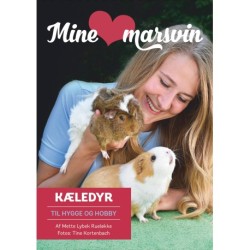 Mine marsvin: Kæledyr til hygge og hobby