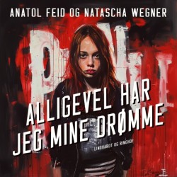 Alligevel har jeg mine drømme