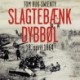 Slagtebænk Dybbøl: 18. april 1864