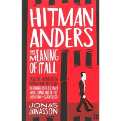 Hitman Anders and the Meaning of it All