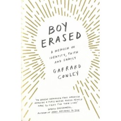 Boy Erased: A Memoir of Identity, Faith and Family