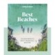 Best Beaches: 100 of the World's Most Incredible Beaches