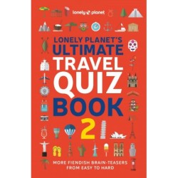 Lonely Planet's Ultimate Travel Quiz Book 2