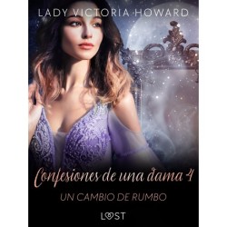 Confesiones de una dama 4: Un cambio de rumbo