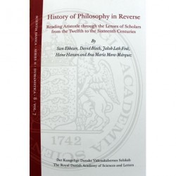 History of philosophy in reverse: reading Aristotle through the lenses of scholars from the twelfth to the sixteenth centuries