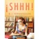 ¡Shhh!