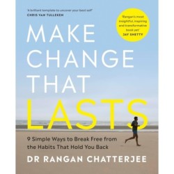Make Change That Lasts -Signed Edition-: 9 Simple Ways to Break Free from the Habits that Hold You Back